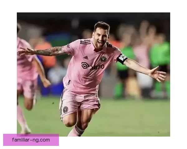 梅西宣布加盟美国大联盟新赛季目标直指冠军，改变足球格局